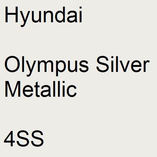 Hyundai, Olympus Silver Metallic, 4SS.